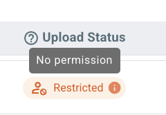 Upload Status_Restricted_User Permission Required